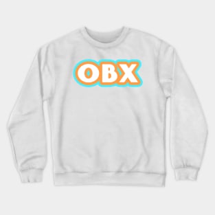 OBX - outer banks Netflix Crewneck Sweatshirt